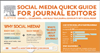 Social Media Quick Guide for Journal Editors